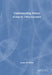 Understanding Nature: Ecology for a New Generation by Louise M. Weber