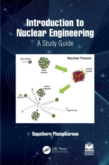 Introduction to Nuclear Engineering by Supathorn Phongikaroon