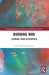 Burning Man: Learning from Heterotopia by Linda Noveroske-Tritten