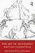 The Art of Movement: Rudolf Laban's Unpublished Writings by Dick Mccaw