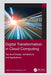 Digital Transformation in Cloud Computing: Top-level Design, Architecture, and Applications by Alibaba Cloud Intell GTS