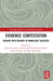 Evidence Contestation: Dealing with Dissent in Knowledge Societies by Karin Zachmann