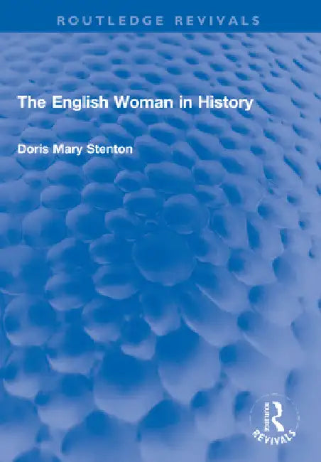 The English Woman in History by Doris Stenton