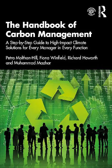 The Handbook of Carbon Management by Molthan-Hill, Petra