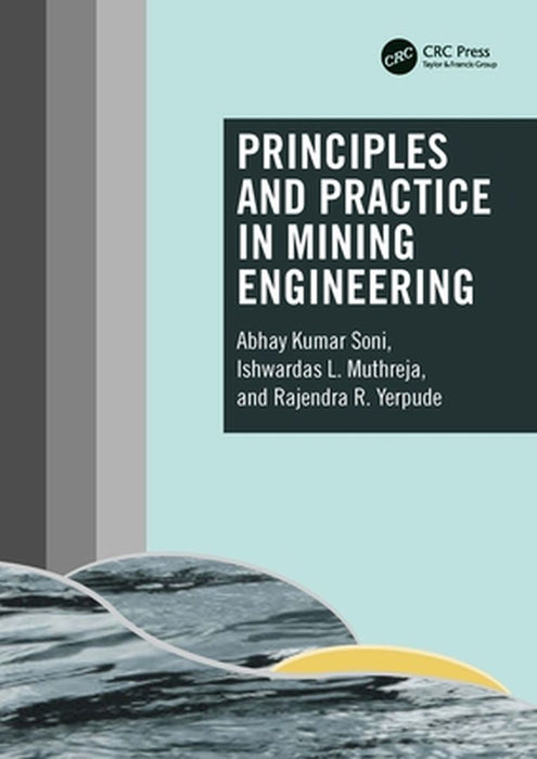 Principles and Practice in Mining Engineering by Soni, Abhay Kumar