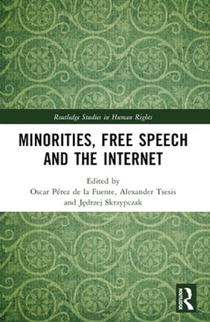 Minorities, Free Speech and the Internet by Oscar Pérez de la Fuente