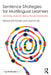 Sentence Strategies for Multilingual Learners: Advancing Academic Literacy Through Combinations by Nell Scharff Panero