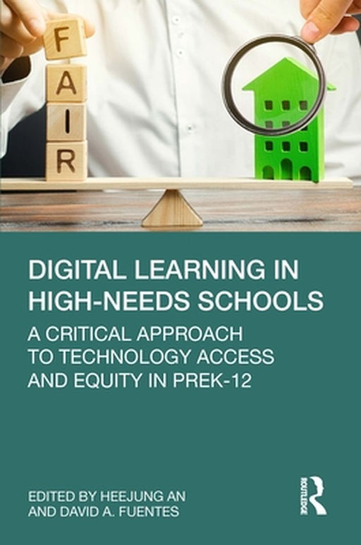Digital Learning in High-Needs Schools by An, Heejung