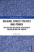 Begging, Street Politics and Power: The Religious and Secular Regulation of Begging in India and Pakistan by Sheba Saeed