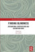 Finding Blindness: International Constructions and Deconstructions by David Bolt