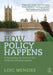 How Policy Happens: Understanding The Decisions That Shape Our Education Systems by Loic Menzies