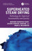 Superheated Steam Drying: Technology for Improved Sustainability and Quality by Mukund Haribhau Bade
