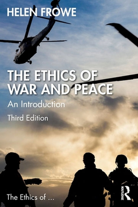 The Ethics of War and Peace: An Introduction by Frowe