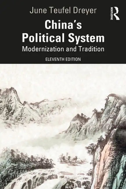 China’s Political System by Teufel Dreyer June