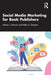Social Media Marketing for Book Publishers by Johnson Miriam J.