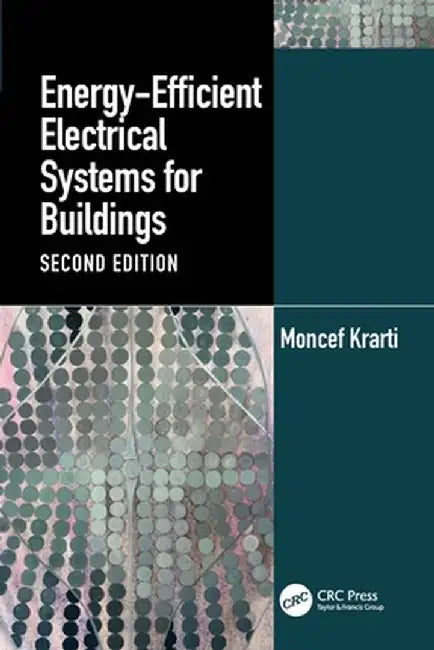 Energy-Efficient Electrical Systems for Buildings by Moncef Krarti