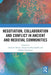 Negotiation, Collaboration and Conflict in Ancient and Medieval Communities by Christian Krötzl