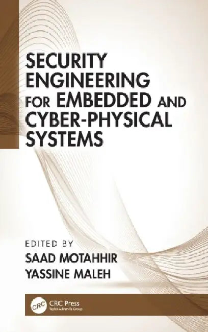 Security Engineering for Embedded and Cyber-Physical Systems 