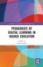 Pedagogies of Digital Learning in Higher Education by Linda Daniela