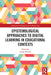 Epistemological Approaches to Digital Learning in Educational Contexts by Linda Daniela