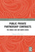 Public Private Partnership Contracts: The Middle East and North Africa by Mohamed Ismail