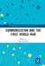 Communication and the First World War by John Griffiths