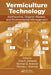 Vermiculture Technology: Earthworms, Organic Wastes, and Environmental Management by Clive A. Edwards