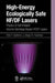 High-Energy Ecologically Safe HF/DF Lasers: Physics of Self-Initiated Volume Discharge-Based HF/DF Lasers by Victor V. Apollonov