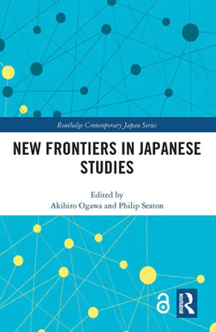 New Frontiers in Japanese Studies by Akihiro Ogawa