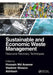 Sustainable and Economic Waste Management: Resource Recovery Techniques by Hossain Md Anawar