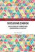 Disclosing Church: An Ecclesiology Learned from Conversations in Practice by Clare Watkins