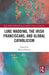 Luke Wadding, the Irish Franciscans, and Global Catholicism by Matteo Binasco