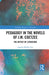 Pedagogy in the Novels of J.M. Coetzee: The Affect of Literature by Aparna Mishra Tarc