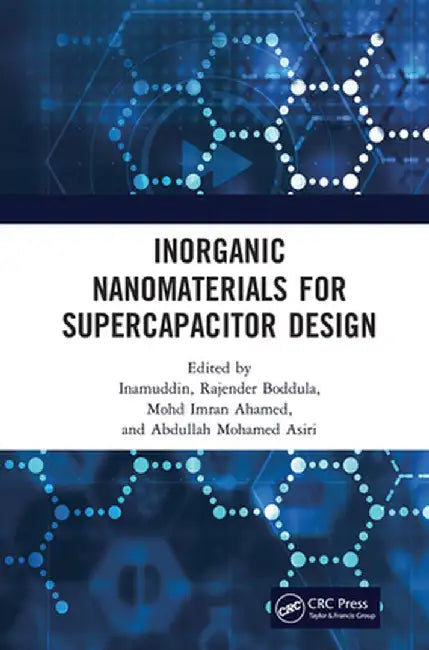 Inorganic Nanomaterials for Supercapacitor Design by Dr. Inamuddin