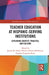 Teacher Education at Hispanic-Serving Institutions: Exploring Identity, Practice, and Culture by Janine M. Schall