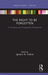 The Right to Be Forgotten: A Canadian and Comparative Perspective by Ignacio Cofone