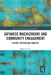Japanese Machizukuri and Community Engagement: History, Method and Practice by Shigeru Satoh