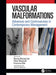 Vascular Malformations: Advances and Controversies in Contemporary Management by Byung Boong Lee