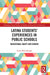 Latina Students' Experiences in Public Schools: Educational Equity and Gender by Susan McCullough