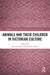 Animals and Their Children in Victorian Culture by Brenda Ayres