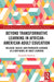 Beyond Transformative Learning in African-American Adult Education: Religion, Health, and Permeated Learning as a New Model of Adult Learning by Gerald D. Redwine