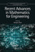 Recent Advances in Mathematics for Engineering by Mangey Ram