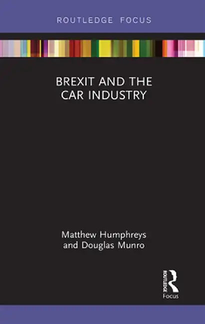 Brexit and the Car Industry by Matthew Humphreys