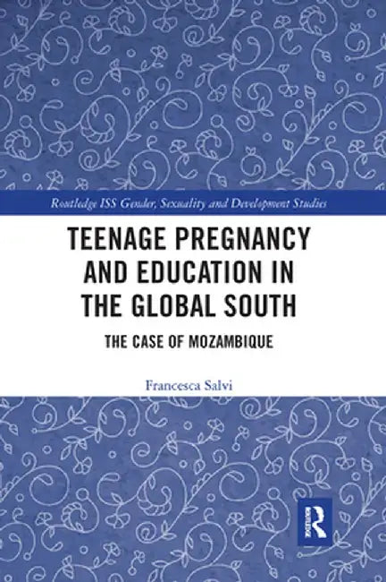 Teenage Pregnancy and Education in the Global South: The Case of Mozambique by Francesca Salvi