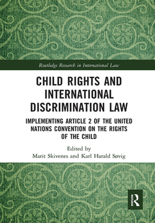 Child Rights and International Discrimination Law by Skivenes, Marit