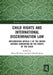Child Rights and International Discrimination Law by Skivenes, Marit