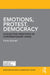 Emotions, Protest, Democracy: Collective Identities in Contemporary Spain by Emmy Eklundh