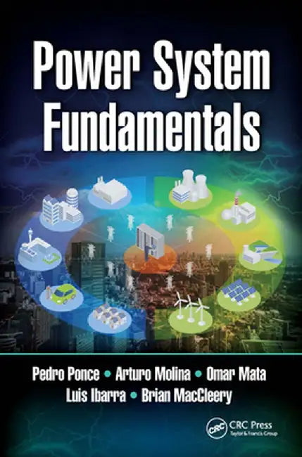 Power System Fundamentals by Pedro Ponce