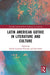 Latin American Gothic in Literature and Culture by Sandra Casanova-Vizcaíno