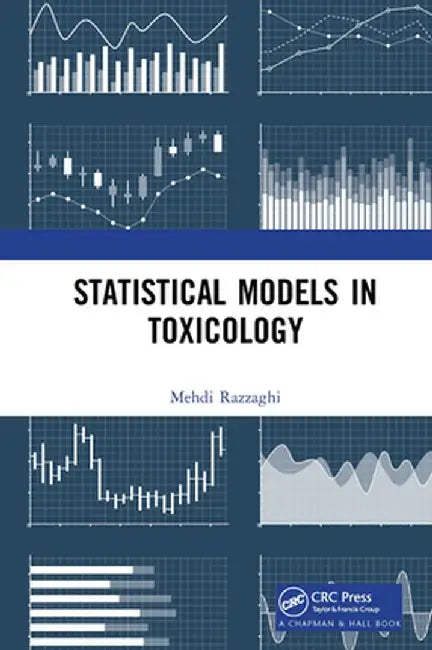 Statistical Models in Toxicology by Mehdi Razzaghi